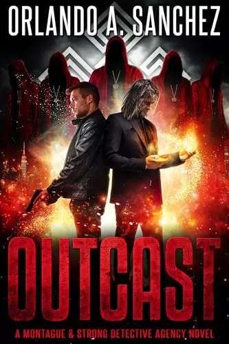 Outcast (Montague & Strong Case Files #24) by Orlando A. Sanchez