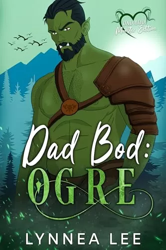 Dad Bod: Ogre (Dad Bod Monster) by Lynnea Lee
