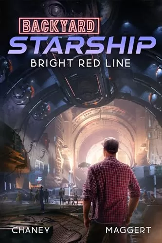 Bright Red Line (Backyard Starship #22) by J.N. Chaney, Terry Maggert