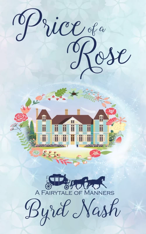 Price of a Rose: A Beauty & Beast Tale (Historical Fantasy Fairytale Retellings) by Byrd Nash