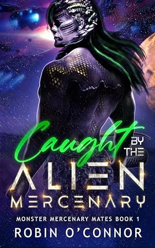 Caught by the Alien Mercenary