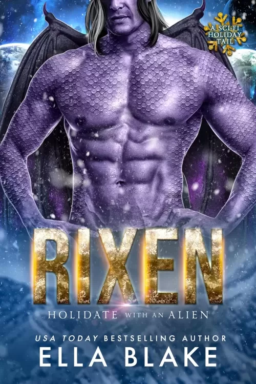 Rixen (Holidate With an Alien #3) by Ella Blake