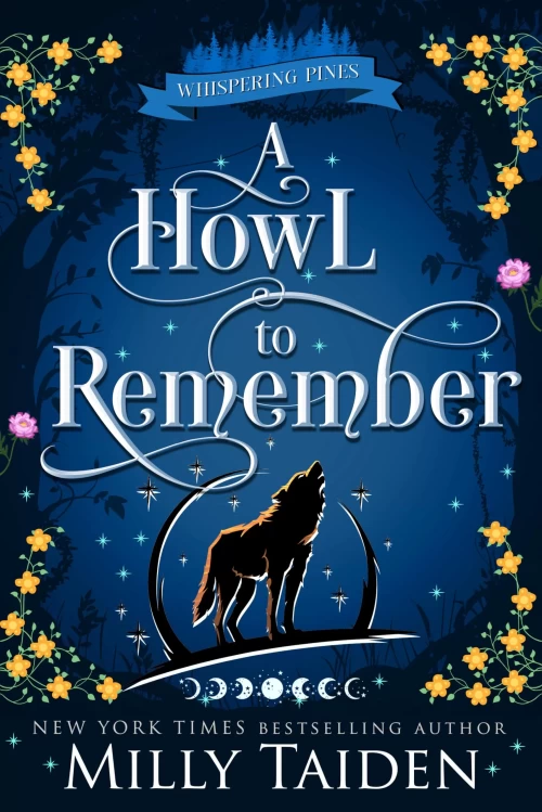 A Howl to Remember (Whispering Pines #1) by Milly Taiden