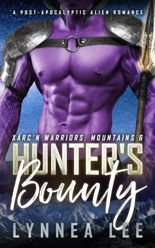 Hunter's Bounty (Xarc'n Warriors: Mountains #6) by Lynnea Lee