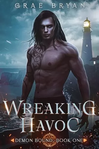 Wreaking Havoc (Demon Bound #1) by Grae Bryan