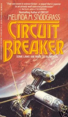 Circuit Breaker (Circuit #2) by Melinda Snodgrass