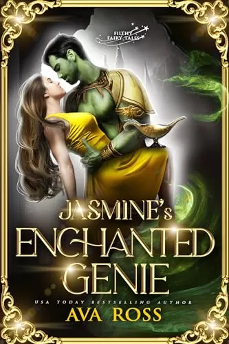 Jasmine's Enchanted Genie (Filthy Fairy Tales) by Ava Ross