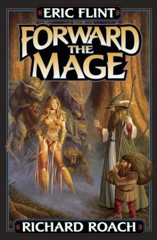Forward the Mage (Joe's World #2) by Eric Flint, Richard Roach
