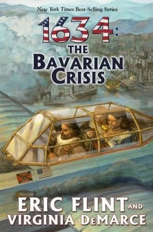 1634: The Bavarian Crisis (Assiti Shards #7) by Eric Flint, Virginia DeMarce