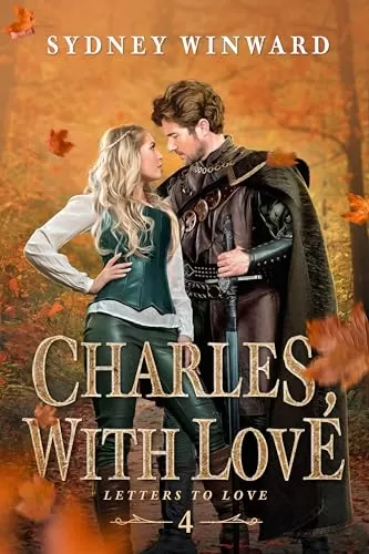 Charles, With Love: A Snow White Fairy Tale Retelling (Letters to Love #4) by Sydney Winward