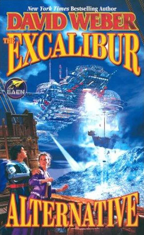 The Excalibur Alternative by David Weber