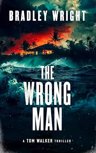The Wrong Man (Tom Walker #5) by Bradley Wright