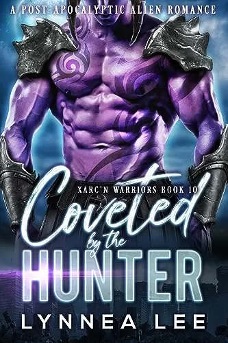 Coveted by the Hunter (Xarc'n Warriors #10) by Lynnea Lee