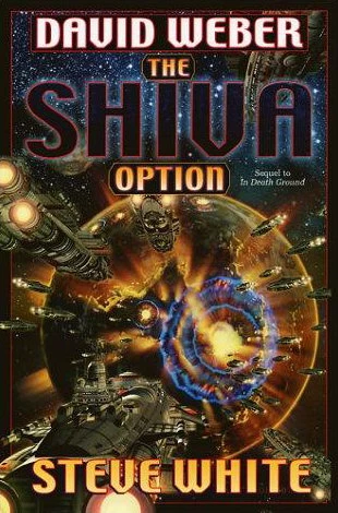 The Shiva Option (Starfire #4) by David Weber, Steve White