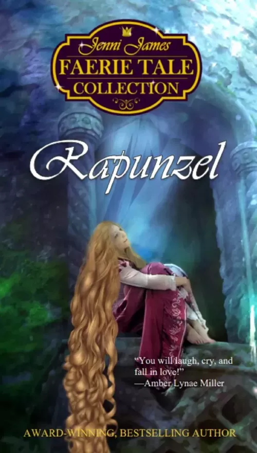 Rapunzel (Faerie Tale Collection) by Jenni James
