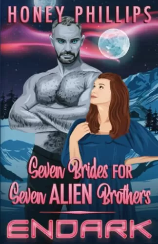 Endark (Seven Brides for Seven Alien Brothers #5) by Honey Phillips