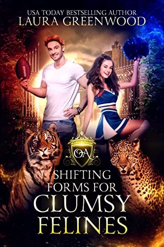 Shifting Forms For Clumsy Felines (Obscure Academy #1) by Laura Greenwood