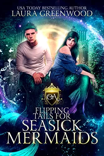 Flipping Tails For Seasick Mermaids (Obscure Academy #4) by Laura Greenwood