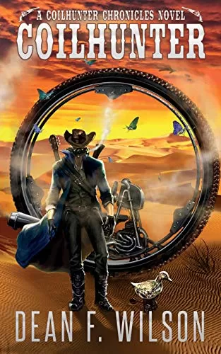 Coilhunter (The Coilhunter Chronicles #1) by Dean F. Wilson