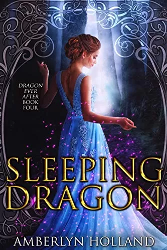 Sleeping Dragon (Dragon Ever After #4) by Amberlyn Holland