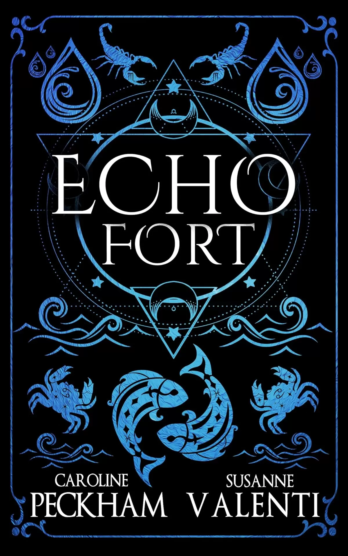 Echo Fort (Sins of the Zodiac #2) by Caroline Peckham, Susanne Valenti