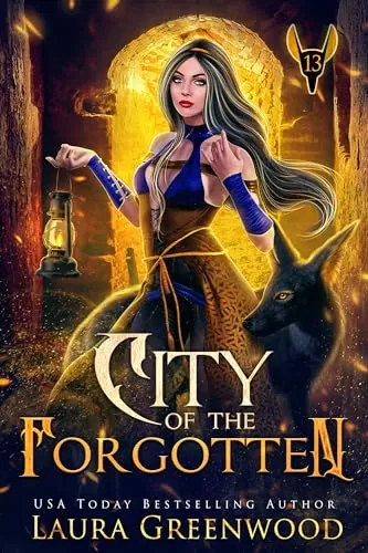 City Of The Forgotten (The Apprentice Of Anubis #13) by Laura Greenwood