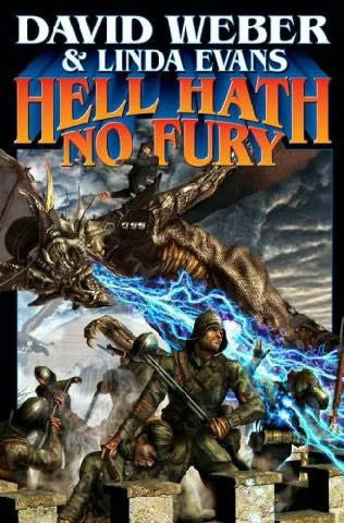 Hell Hath No Fury (Hell's Gate / Multiverse #2) by Linda Evans, David Weber