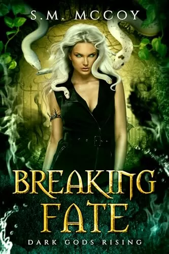 Breaking Fate: A Greek Myth Monster Retelling (Dark Gods Rising #2) by Sky Robert, S.M. McCoy