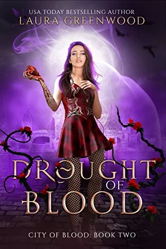 Drought Of Blood (City Of Blood #2) by Laura Greenwood