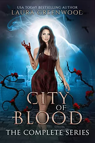 City Of Blood: The Complete Series (City Of Blood) by Laura Greenwood