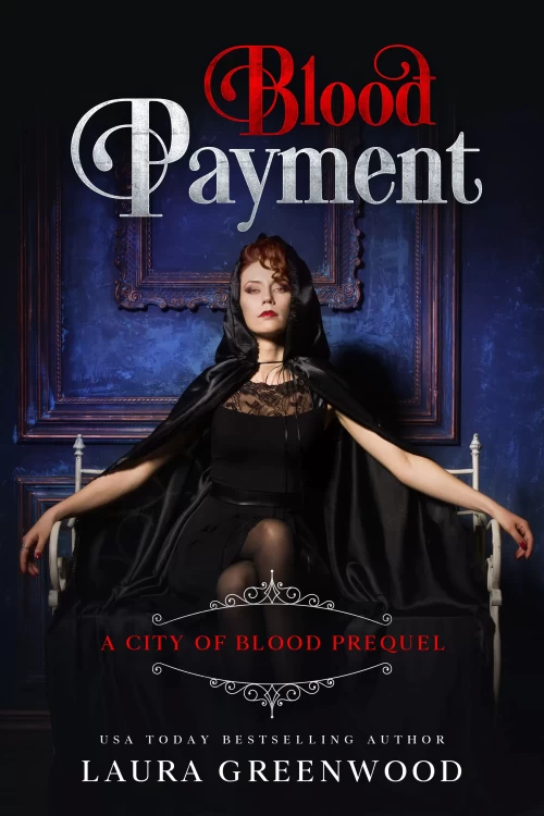 Blood Payment: Prequel to Drop of Blood (City Of Blood #0.5) by Laura Greenwood