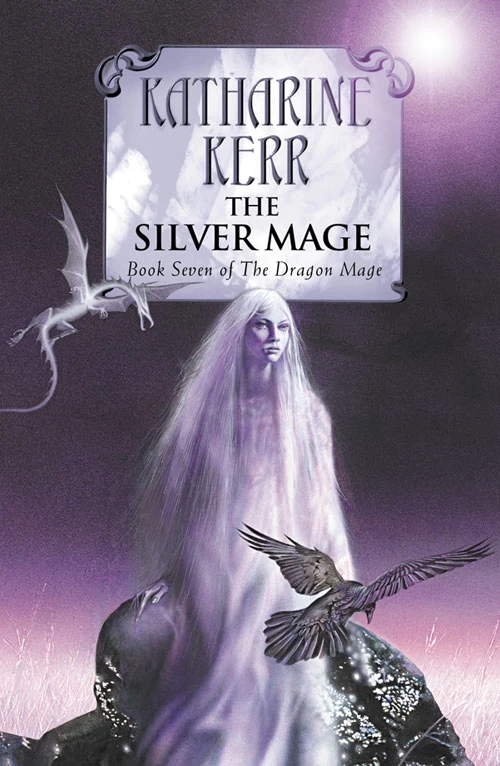 The Silver Mage (Deverry Series #15) by Katharine Kerr