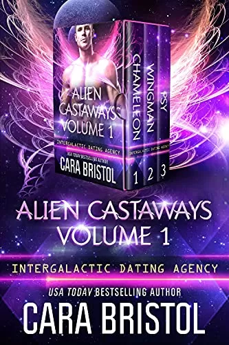 Alien Castaways Volume 1: Books #01 - 03 (Intergalactic Dating Agency) by Cara Bristol