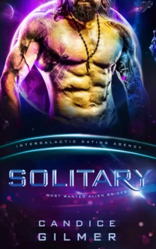 Solitary (Most Wanted Alien Brides #3) by Candice Gilmer