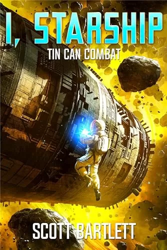 Tin Can Combat (I, Starship #2) by Scott Bartlett