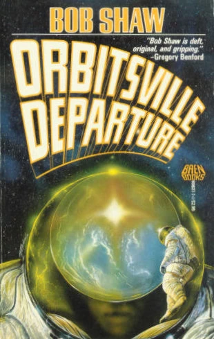 Orbitsville Departure (The Orbitsville Trilogy #2) by Bob Shaw
