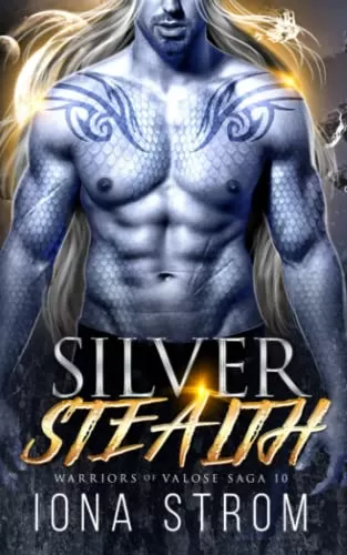 Silver Stealth: A SciFi Alien Romance (Warriors of Valose #10) by Iona Strom