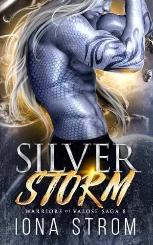 Silver Storm: A SciFi Alien Romance (Warriors of Valose #8) by Iona Strom