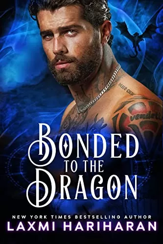 Bonded to the Dragon: Dragon Shifter Romance (Dragon Protectors) by Laxmi Hariharan