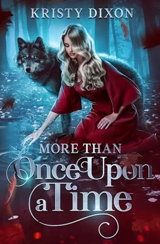 More Than Once Upon a Time (Once Upon a Time #1) by Kristy Dixon