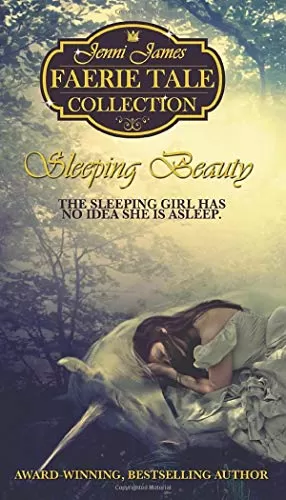 Sleeping Beauty (Faerie Tale Collection) by Jenni James