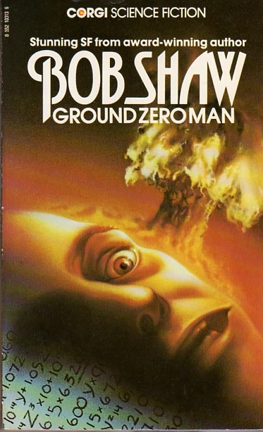 Ground Zero Man by Bob Shaw
