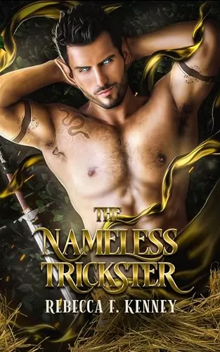 The Nameless Trickster: A Rumplestiltskin Retelling (Beloved Villains #3) by Rebecca F. Kenney