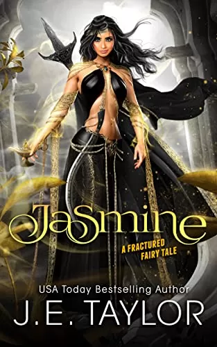 Jasmine (A Fractured Fairy Tale #8) by J.E. Taylor