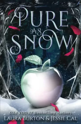 Pure as Snow: A Snow White Retelling (Fairy Tales Reimagined #4) by Laura Burton