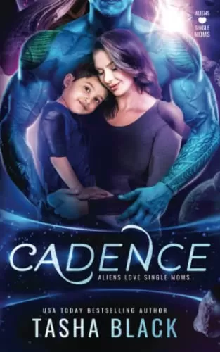 Cadence (Aliens Love Single Moms #1) by Tasha Black