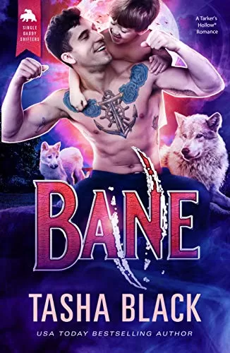 Bane (Single Daddy Shifters #2) by Tasha Black