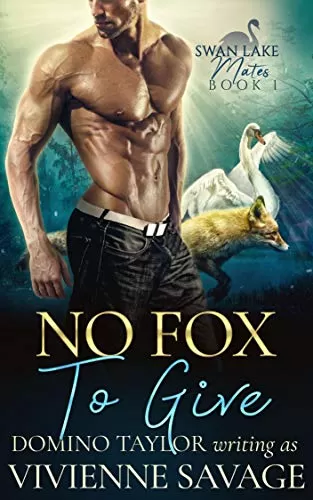 No Fox to Give (Swan Lake Mates #1) by Vivienne Savage