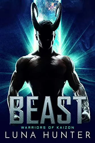 Beast: A Sci-Fi Alien Romance (Warriors of Kaizon #1) by Luna Hunter