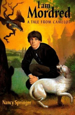 I Am Mordred: A Tale from Camelot